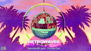 Retrowaves (London Headline Debut)