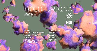 Holdturbina With Galactic Jackson, Daniel Moritz, Falcao, Daniel Santiago, Daniel Ban,