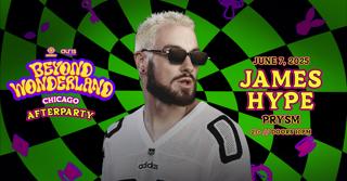 James Hype (Beyond Wonderland Afterparty)