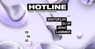 Hotline Presents Lammer / 2Hot2Play / Dj Ip / Jeno