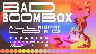 Bad Boombox All Night Long