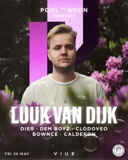 Pool At Noon Showcase: Luuk Van Dijk