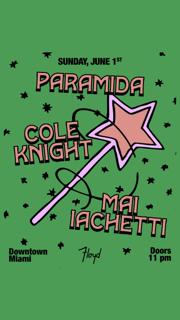 Paramida + Cole Knight