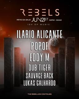 Rebels With Ilario Alicante, Popof, Eddy M 
