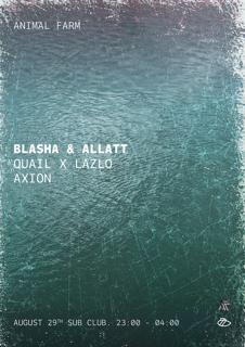 Animal Farm: Blasha & Allat - Quail - Lazlo - Axion