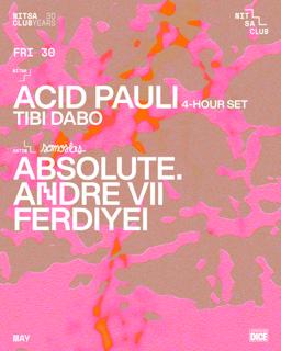 Acid Pauli 4-Hour Set · Tibi Dabo / Somoslas: Absolute. · Andre Vii · Ferdiyei