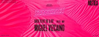 Mistica Presents: Throwback Parties: Back To 00',90',80'