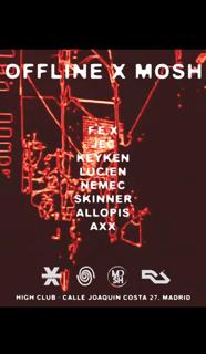 Offline X Mosh / Madrid
