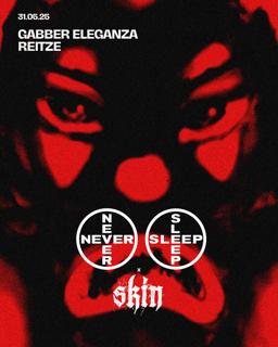 Never Sleep X Skin