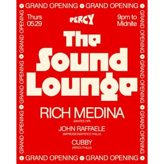 The Sound Lounge Grand Opening With Rich Medina, John Raffaele, Cubby