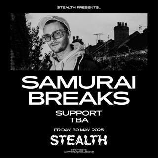 Stealth Presents: Samurai Breaks