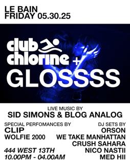 Club Chlorine X Glossss