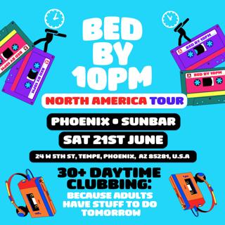 Bed By 10Pm Is Coming To Phoenix