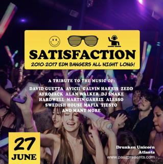 Satisfaction (2010-2017 Edm Bangers All Night Long!)