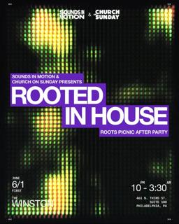 Rooted In House: Roots Picnic After Party