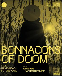 Future Yard Presents: Bonnacons Of Doom