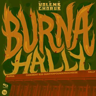 Volens Chorus: Burna, Hally, Casement, Quarterpound