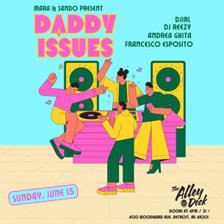 Daddy Issues On The Alley Deck