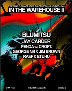 Redhead X Tse X Club Angellica: In The Warehouse Ii (Tickets On Skiddle)