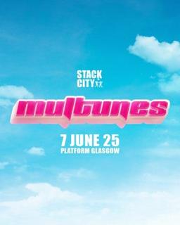 Stack City Glasgow Presents Multunes All Night