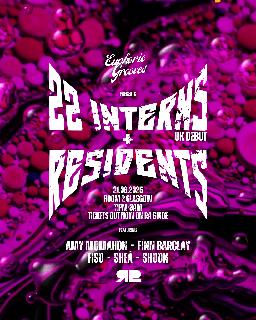 22 Interns - Hosted By Euphoric Grooves