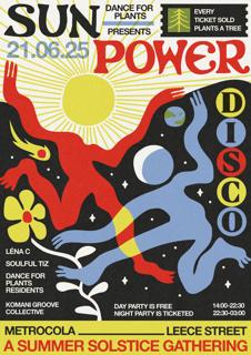 Dance For Plants Presents: Sun Power Disco