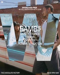 Whorechata Pride With Bambii, Safety Trance, Crrdr, Oyyster, Roman Sensation And Leak Nyc