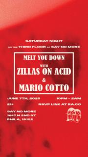 Melt You Down With Zillas On Acid & Mario Cotto