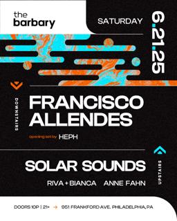 The Barbary Pres. Francisco Allendes, Heph // Solar Sounds