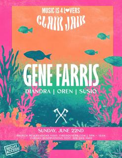 Music Is 4 Lovers X Clam Jam Ft Gene Farris At Firehouse - Rsvp For Guest List