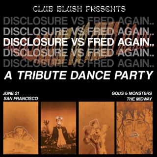 Disclosure Vs. Fred Again - Tribute Dance Night
