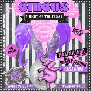 Circus - World Pride - The Night Of The Freaks