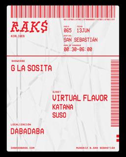 Rak$ Vuelo N°65: G La Sosita + Virtual Flavor + Katana + Suso