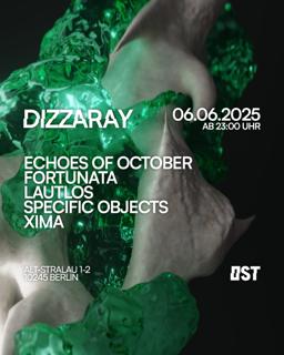 Dizzaray W./ Echoes Of October, Lautlos, Specific Objects, Fortunata, Xima