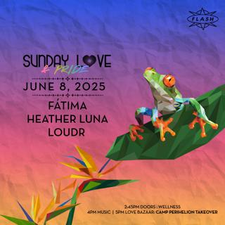 Sunday Love X Pride: Loudr - More Tba