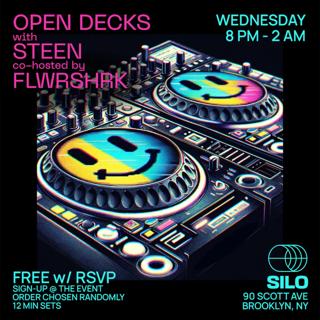 Open Decks With Steen And Flwrshrk