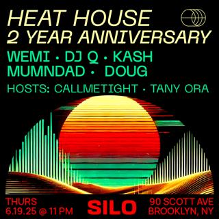 Heat House: 2 Year Anniversary