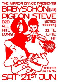 The Mirror Dance Presents Babyschön B2B Pigeon Steve
