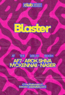 Blaster: Af7, Arok Shiva, Mckennaii, Naser