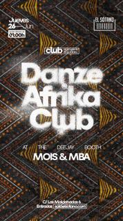 Danze Afrika Club: Dj Mba, Dj Mois