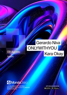 Onlywithyou / Gerardo Niva / Kara Okay