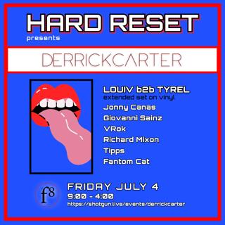 Hard Reset Presents Derrick Carter