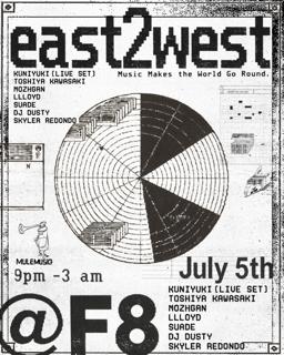 East 2 West: Kuniyuki (Live), Toshiya Kawasaki, Mozhgan, Llloyd, Suade