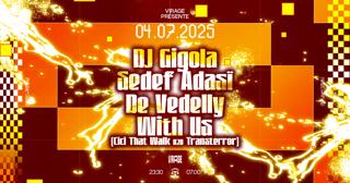 Virage Présente: Dj Gigola, Sedef Adasï, De Vedelly & With Us