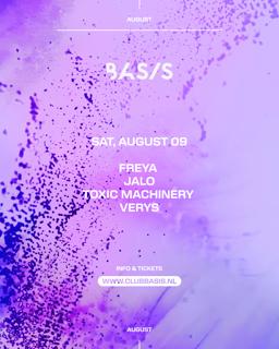 Basis/ Freya/ Jalo/ Toxic Machinery/ Verys