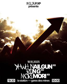 Buildup.Xp1 / Yhwh Nailgun + Ren G + Mori Mori
