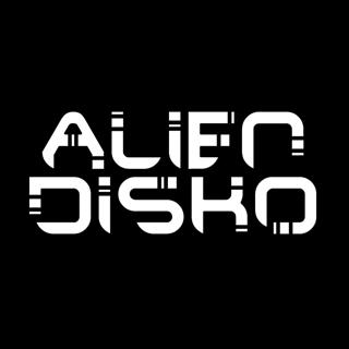 Alien Disko: Mash House Edition