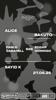 Alice + Sayid K. + Bakuto / Noise Klub