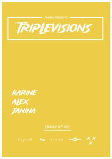 Janina Presents Triplevisions: Karine, Alex, Janina