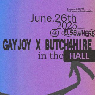 Gayjoy X Butch4Hire